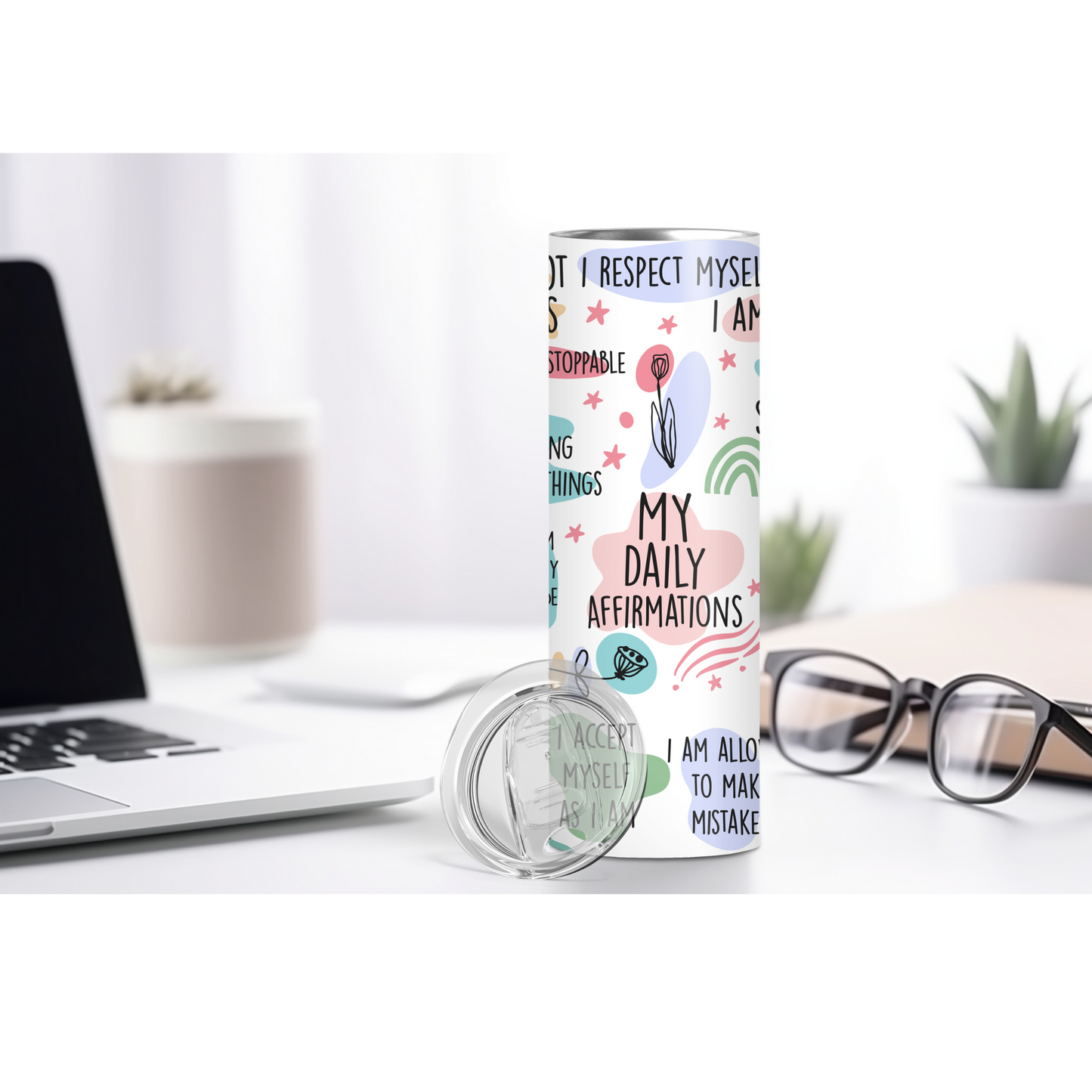 My Daily Affirmations Tumbler, Daily Affirmations Cup for Her, Self Affirmation Gift, My Mental Health Cup, Self Care Daily Reminder Cup