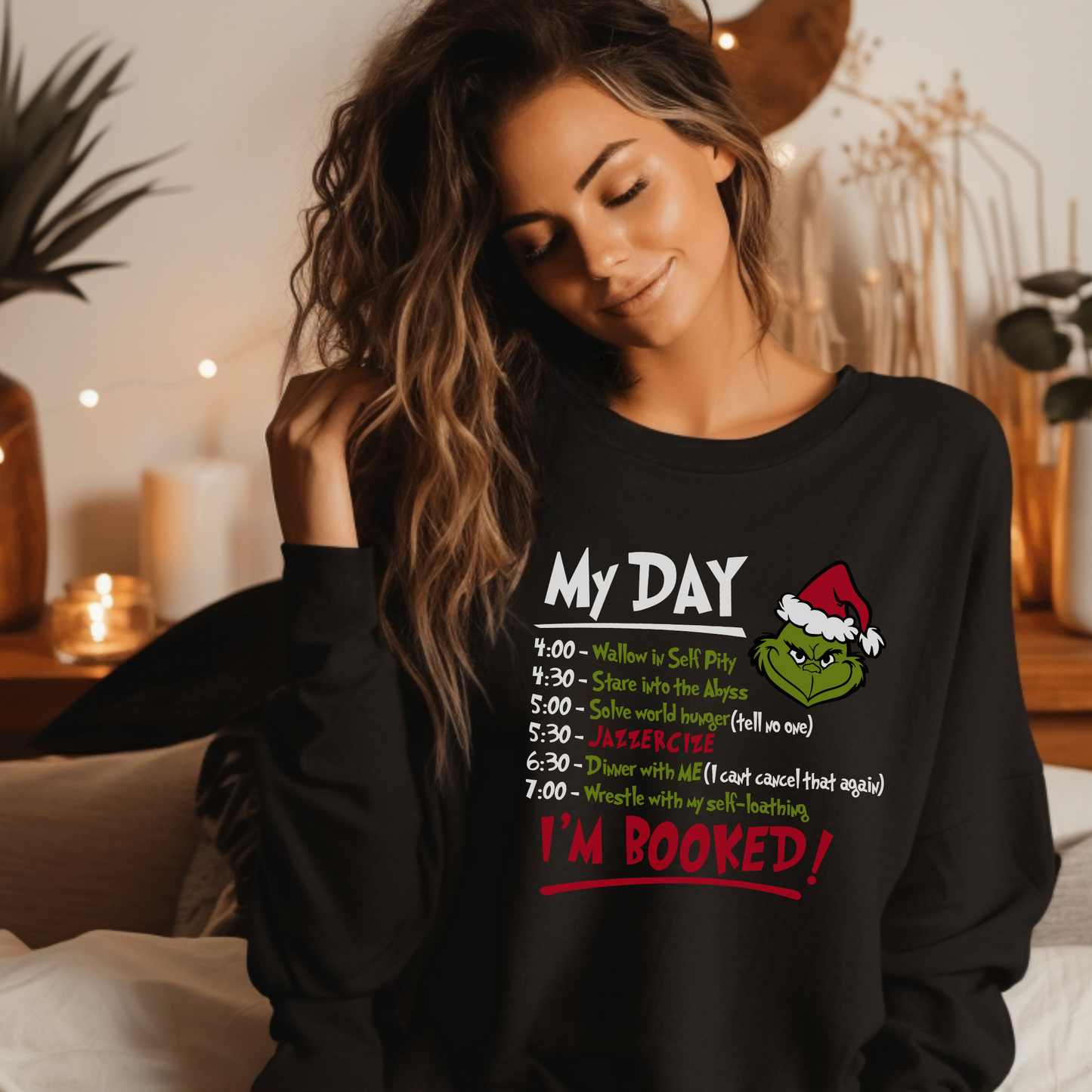 My Day I'm Booked Sweatshirt, The Grinch Christmas Schedule Sweatshirt, Women Christmas Sweatshirt, Grinchmas Shirts, Christmas Graphic Tee