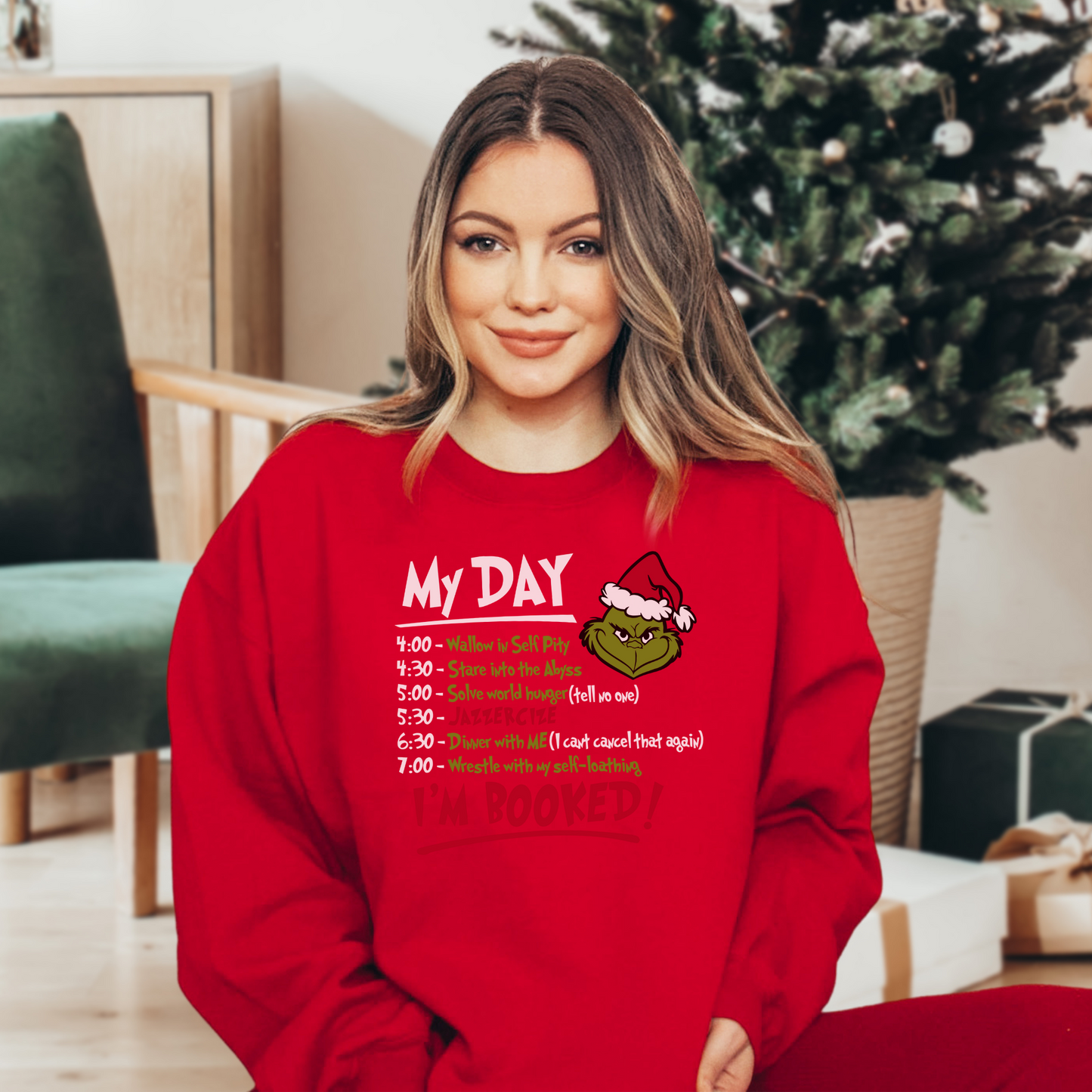 My Day I'm Booked Sweatshirt, The Grinch Christmas Schedule Sweatshirt, Women Christmas Sweatshirt, Grinchmas Shirts, Christmas Graphic Tee