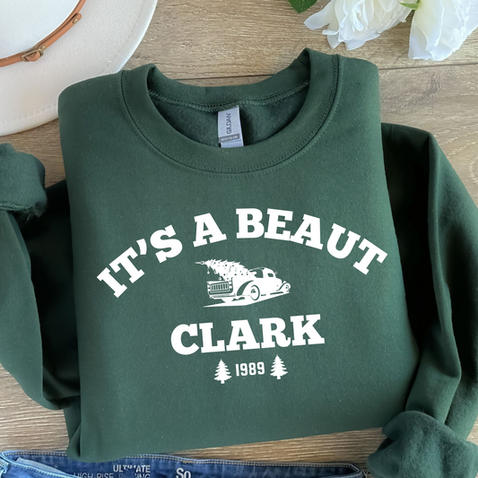 It's a Beaut Clark Sweatshirt, Griswold Christmas Sweatshirt, Funny Christmas Shirt, Christmas Vacation Shirt, Christmas Crewneck, Xmas Tee